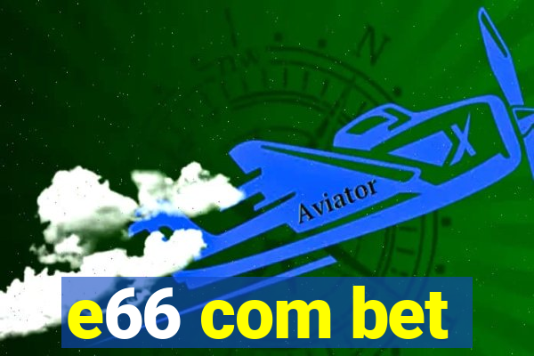 e66 com bet